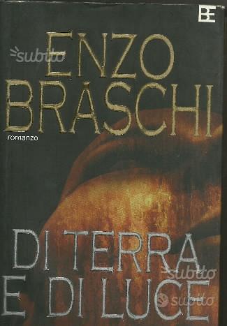 Di Terra e di Luce - Enzo Braschi - Libro