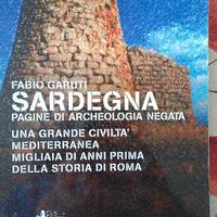 Sardegna. Pagine di archeologia negate