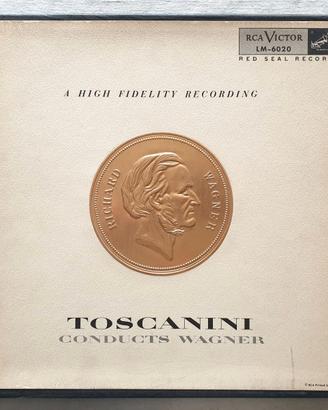 Richard Wagner, Toscanini Conducts  Vinile 33 giri