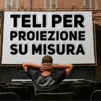 Teli per Proiezione su Misura