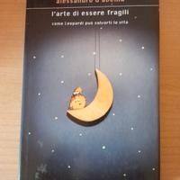 L'ARTE DI ESSERE FRAGILI di Alessandro D'Avenia