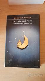 L'ARTE DI ESSERE FRAGILI di Alessandro D'Avenia