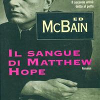 Il sangue di Matthew Hope, di Ed Mc Bain