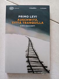 Auschwitz, città tranquilla Primo Levi