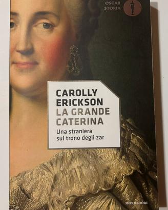 Libro “La grande caterina” di Carolly Erickson