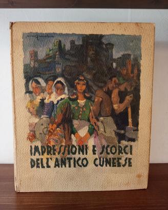 Impressioni e scorci dell'antico cuneese 1948