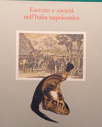 Esercito e società nell'Italia napoleonica