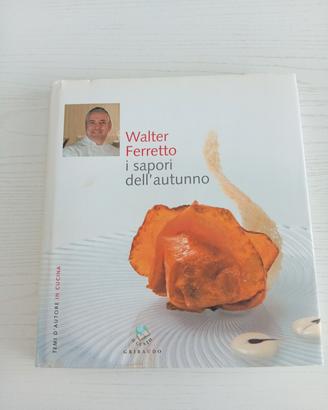 I Sapori dell'Autunno di Walter Ferretto
