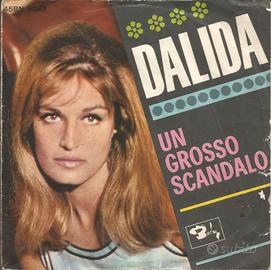 Vinile 45 giri DALIDA - Un grosso scandalo
