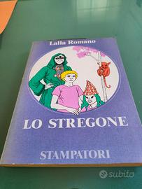 Lalla Romano "Lo Stregone." ed. Stampatore 1979