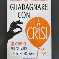 Guadagnare con la crisi – Maria Teresa Cometto