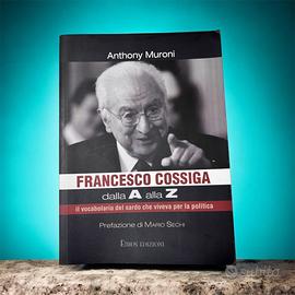 Francesco Cossiga - dalla A alla Z