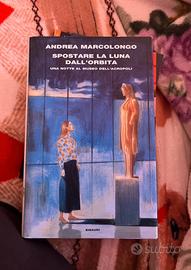 ANDREA MARCOLONGO SPOSTARE LA LUNA DALL'ORBITA