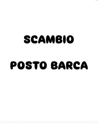 COMPR0/SCAMBI0 POSTO BARCA (Darsena Rialto Mercato