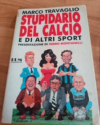 Libro Marco Travaglio "Stupidario del Calcio"