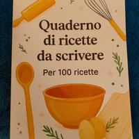 Quaderno di ricette da scrivere per 100 ricette 