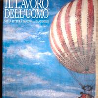 Il lavoro dell'uomo la pittura da Goya a Kandinsk