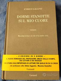Dormi stanotte sul mio cuore Enrico Galiano libro