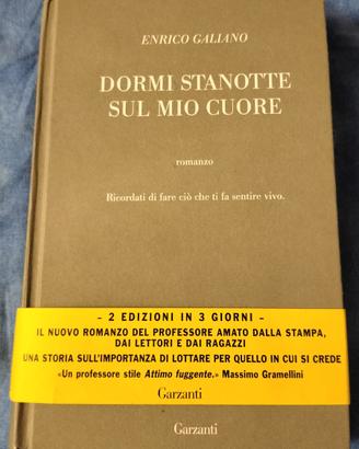 Dormi stanotte sul mio cuore Enrico Galiano libro