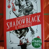 Shadowblack, il fuorilegge di Sebastien De Castell