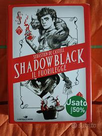 Shadowblack, il fuorilegge di Sebastien De Castell