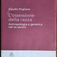 L'ossessione della Razza. Claudio Pogliano