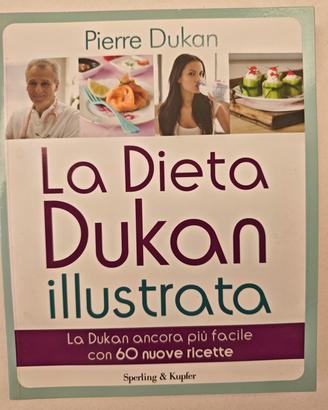 La Dieta Dukan illustrata - Pierre Dukan