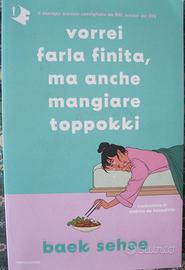 Vorrei farla finita, ma anche mangiare toppokki