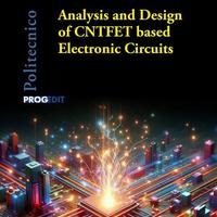 Analysis and Design of CNTFET Electronic Circuits