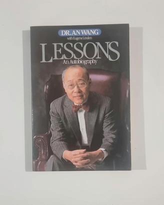 Lessons An Autobiography - Dr. An Wang (INGLESE)