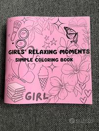 Girls’ Relaxing Moments - Simple Coloring Book