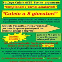 Tornei e campionati amatoriali di calcio a 8 gioca