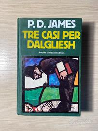 P.D. James - Tre Casi Per Dalgliesh - Mondadori