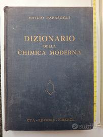 DIZIONARIO DELLA CHIMICA MODERNA - PAPASOGLI, 1955