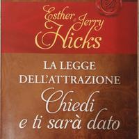La legge dell'attrazione - Chiedi e ti sarà dato