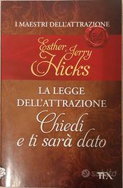 La legge dell'attrazione - Chiedi e ti sarà dato