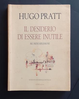 HUGO PRATT Il desiderio di essere inutile - LIZARD