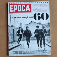 EPOCA - CHE ANNI QUEGLI ANNI 60 - 2011 Nuovo 