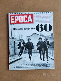 EPOCA - CHE ANNI QUEGLI ANNI 60 - 2011 Nuovo 