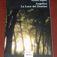 Angelica - La Luce del Destino - Veronica Migliori