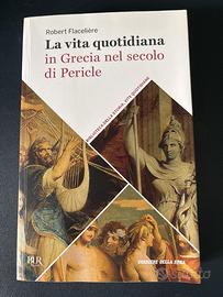 La vita quotidiana in Grecia nel secolo di Pericle