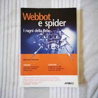 Webbot e spider I ragni della Rete