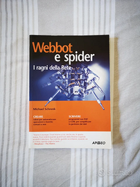 Webbot e spider I ragni della Rete