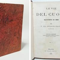 LE VIE DEL CUORE - P. GIO. GIUSEPPE FRANCO 1875