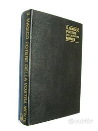 Il magico potere della vostra mente