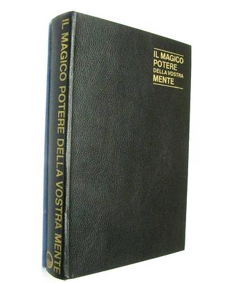 Il magico potere della vostra mente