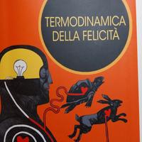 Termodinamica della felicità di P. Marta e Vidotti