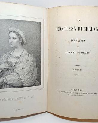 LA CONTESSA DI CELLANT. DRAMMA - VALLARDI G. 1858
