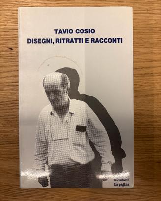 Libro “Disegni, ritratti e racconti” Tavio Cosio
