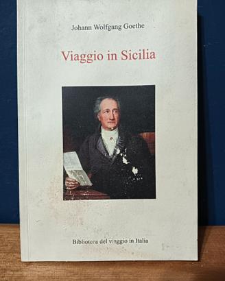 Viaggio in Sicilia – Johann Wolfgang Goethe